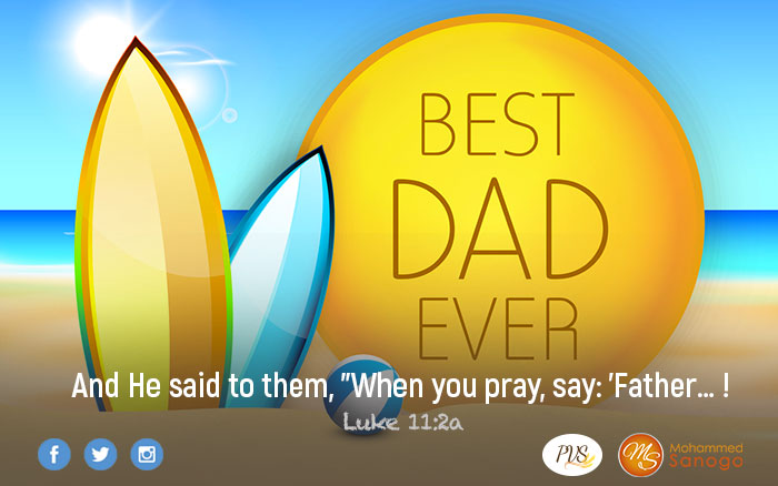 When you pray, say “Father”!