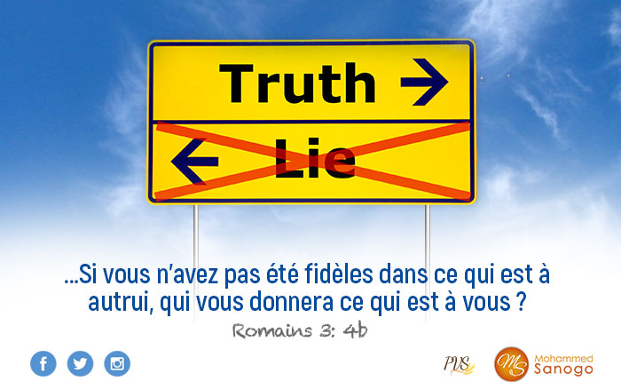 Rejette énergiquement les mensonges du Malin et crois fermement en la Vérité de Christ !